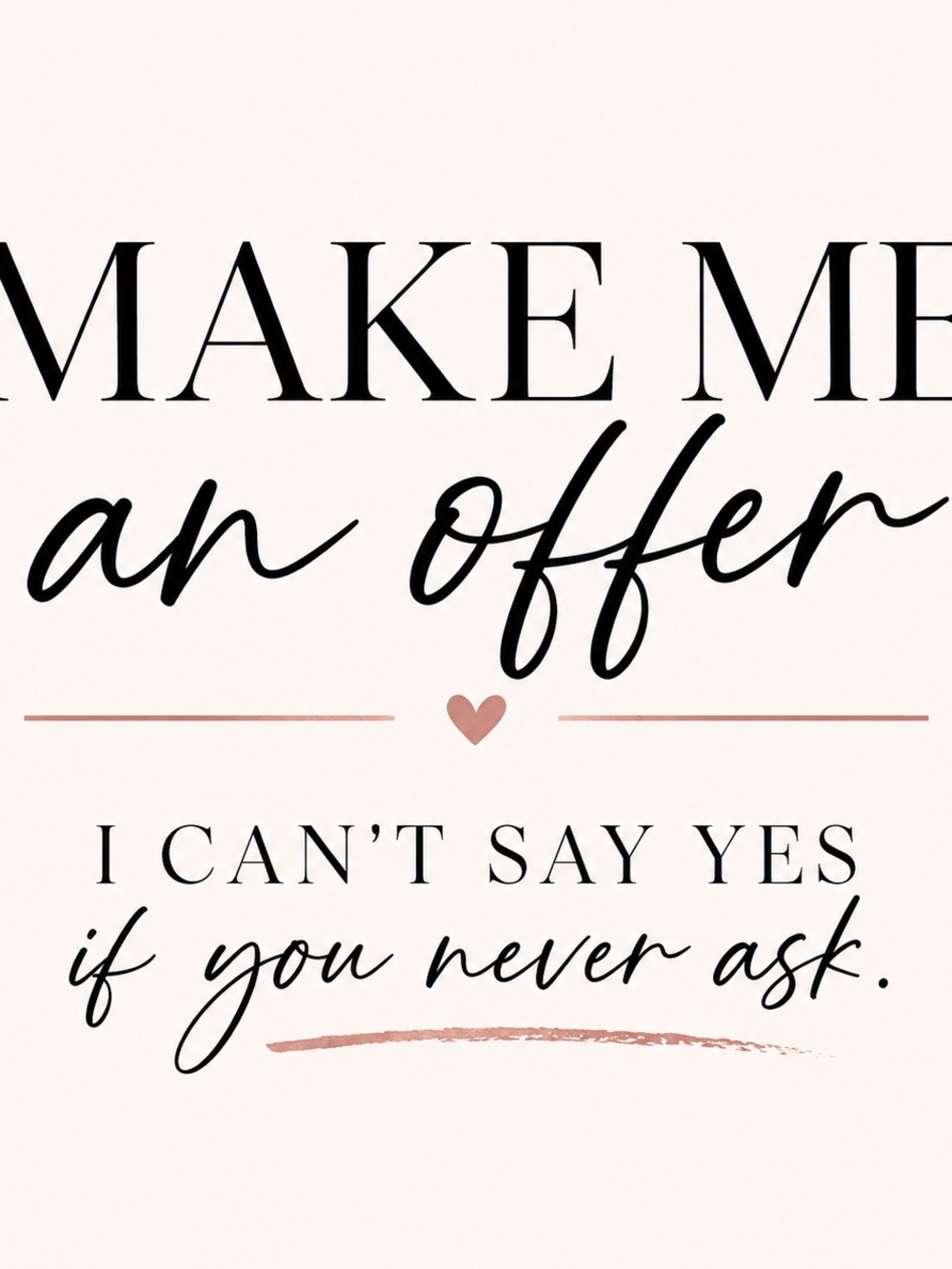 💌 Make Me an Offer 💌